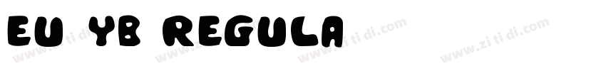 EU YB Regula字体转换